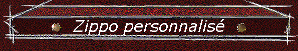Zippo personnalisé